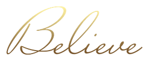 Believe gold lettering